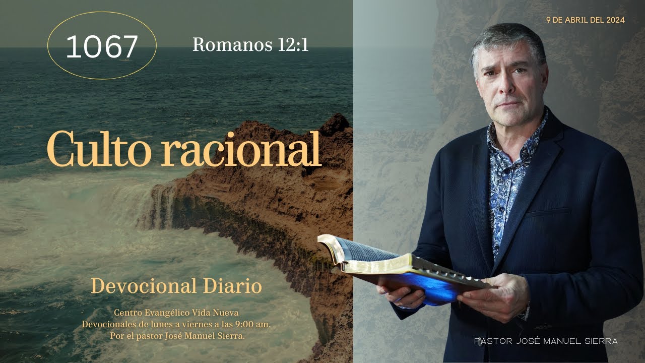 Devocional diario 1067, por el p𝖺𝗌𝗍𝗈𝗋 José Manuel Sierra.