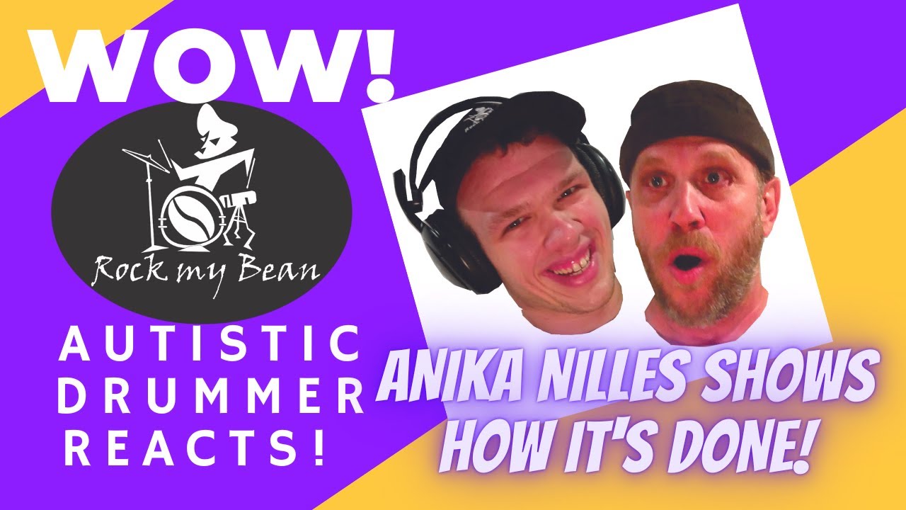 AUTISTIC DRUMMER REACTS to Anika Nilles!