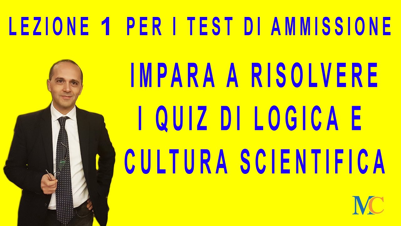 LEZIONE 1: LEGGERE IN MODO EFFICACE LA TRACCIA DEI QUIZ DI LOGICA MATEMATICA DEI TEST DI AMMISSIONE