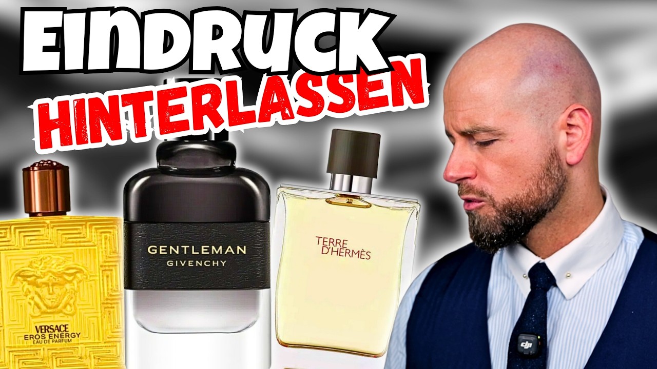Starker erster Eindruck mit diesen Düften