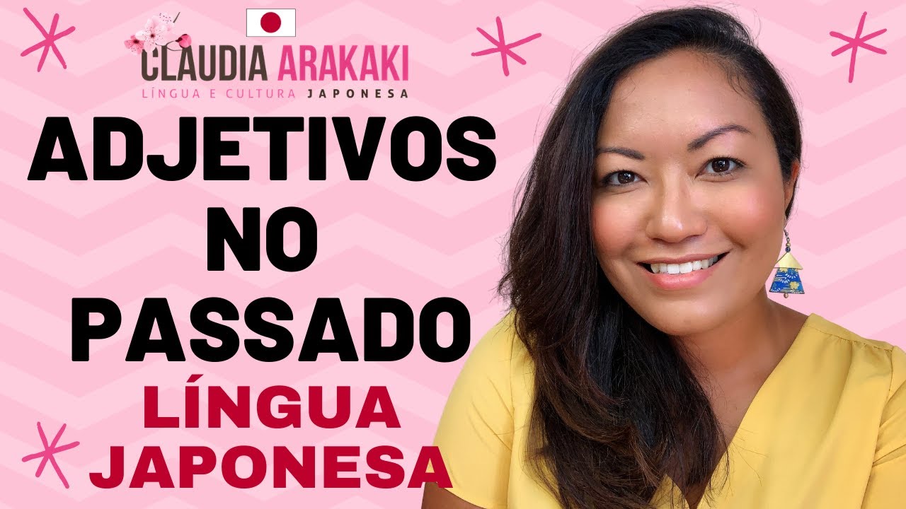 Adjetivos no passado - Língua japonesa