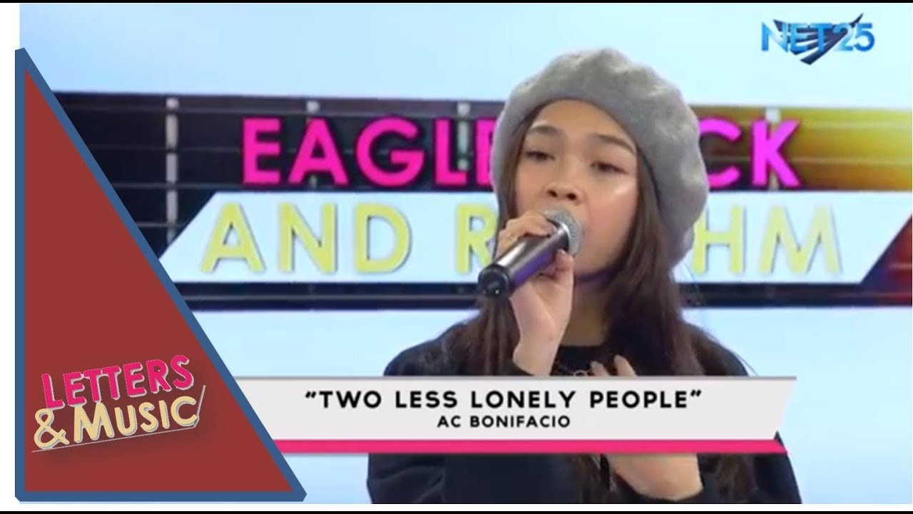 AC BONIFACIO - TWO LESS LONELY PEOPLE IN THE WORLD (NET25 LETTERS AND MUSIC)