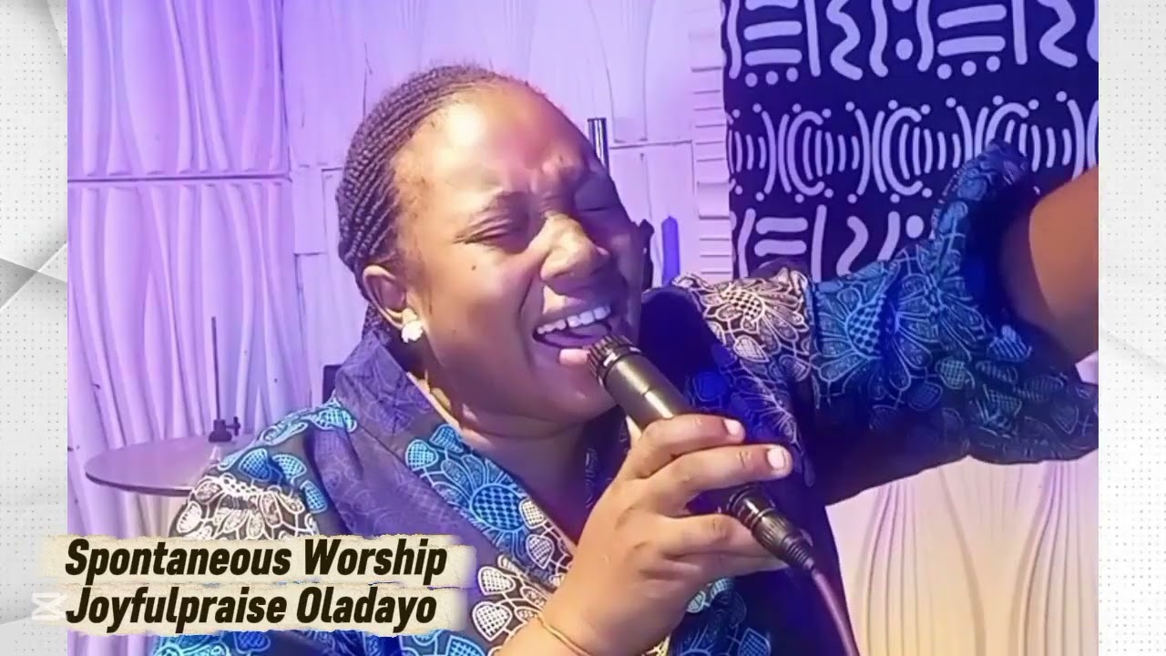 Spontaneous Worship|Most High God|Joyfulpraise Oladayo 