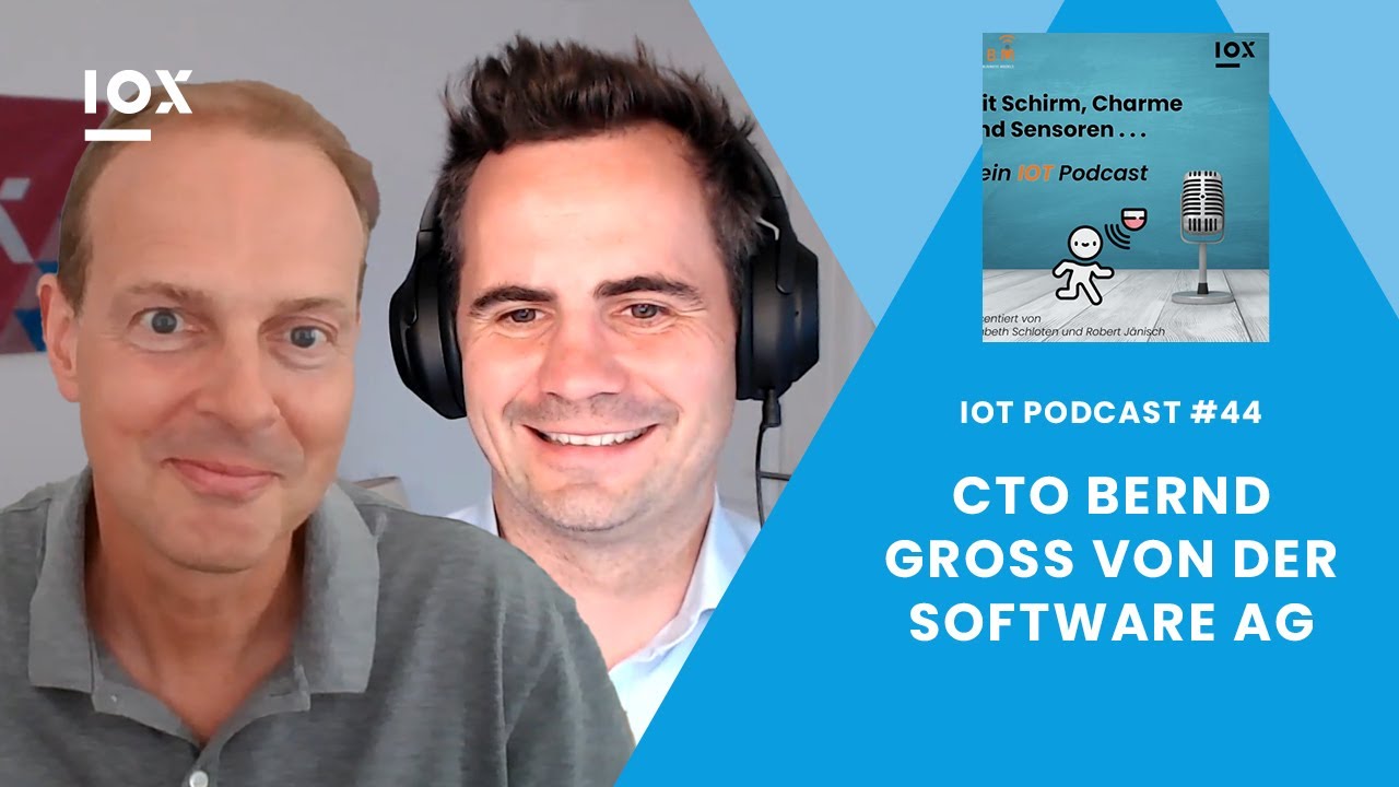 CTO Bernd Gross von der Software AG | IoT Podcast #44