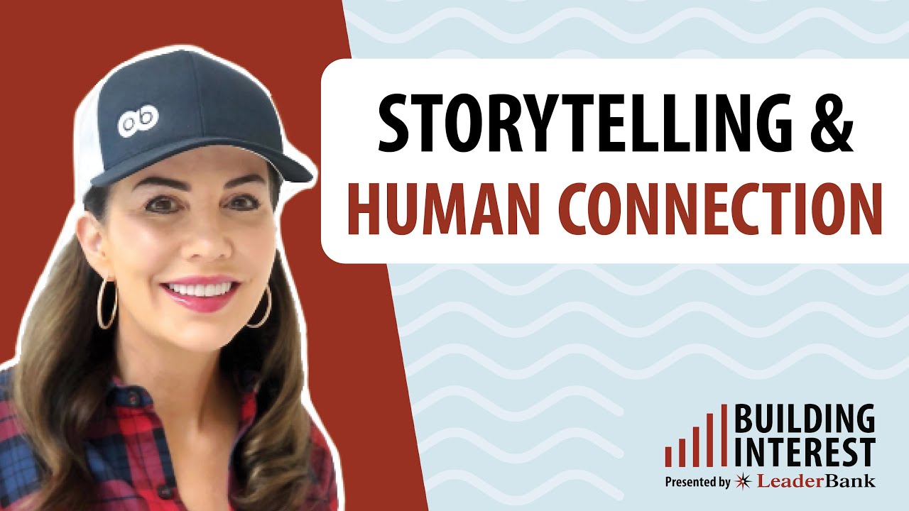 Building Interest Podcast - Episode 28: The Power of Storytelling and Human Connection