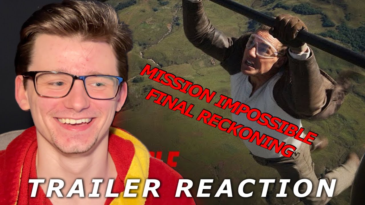 Mission Impossible: Final Reckoning - Official Trailer || Reaction / Thoughts!!