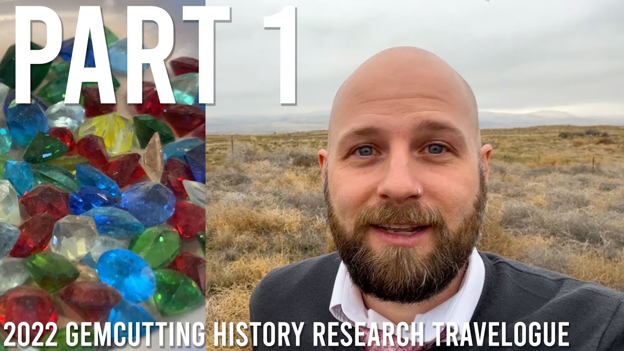 The Beginning of this gemcutting history journey!!  -  2022 Gemcutting History Vlog #1