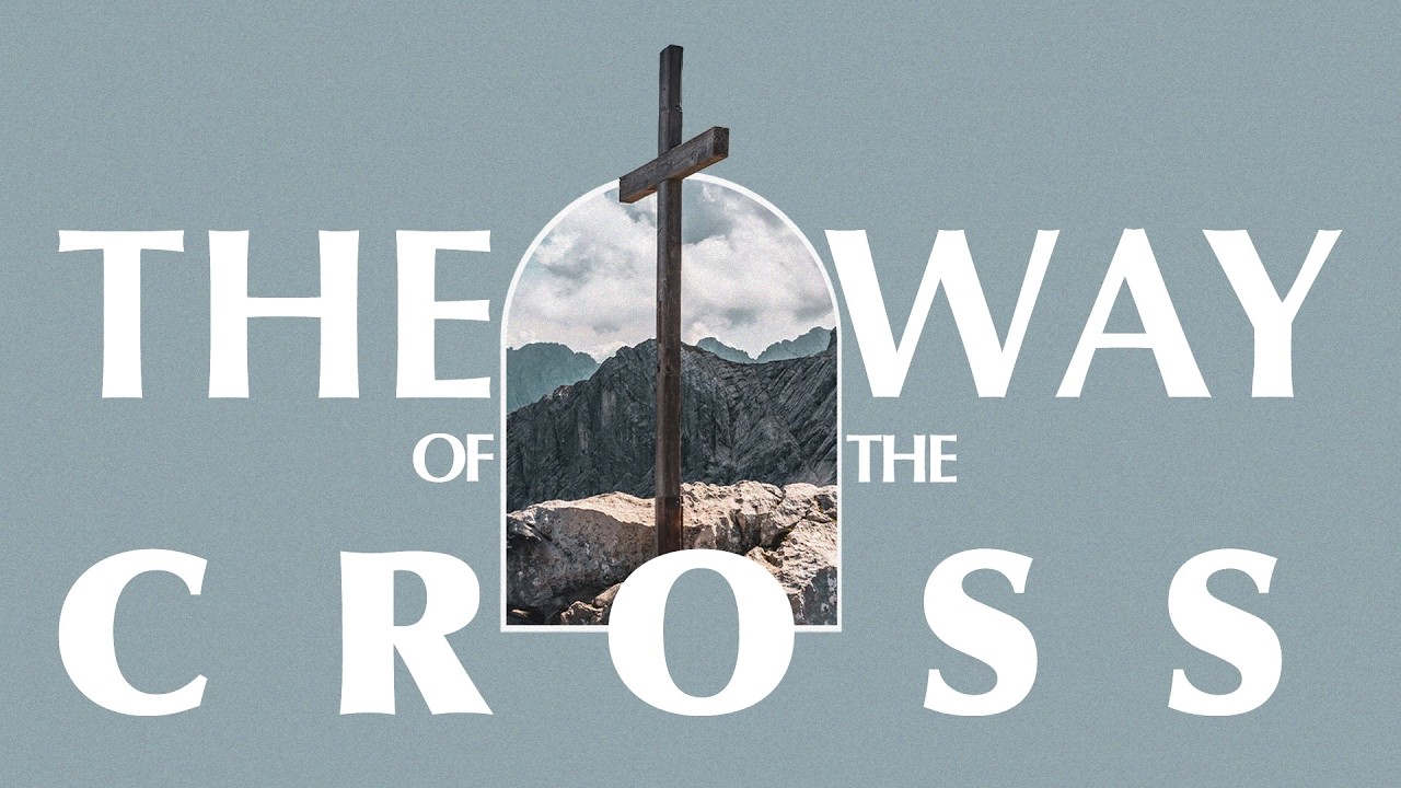 The Way of The Cross Pt.1 