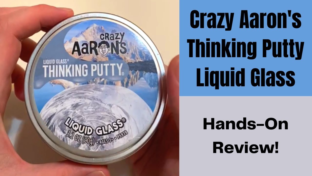 Crazy Aaron's Thinking Putty Liquid Glass - Clear, See-Through Putty!