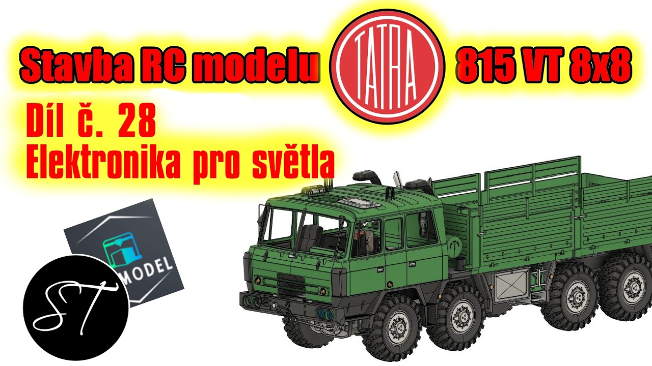 Stavba RC modelu TATRA 815  VT 8x8 - díl č. 28 - Elektronika pro osvětlení dokončení