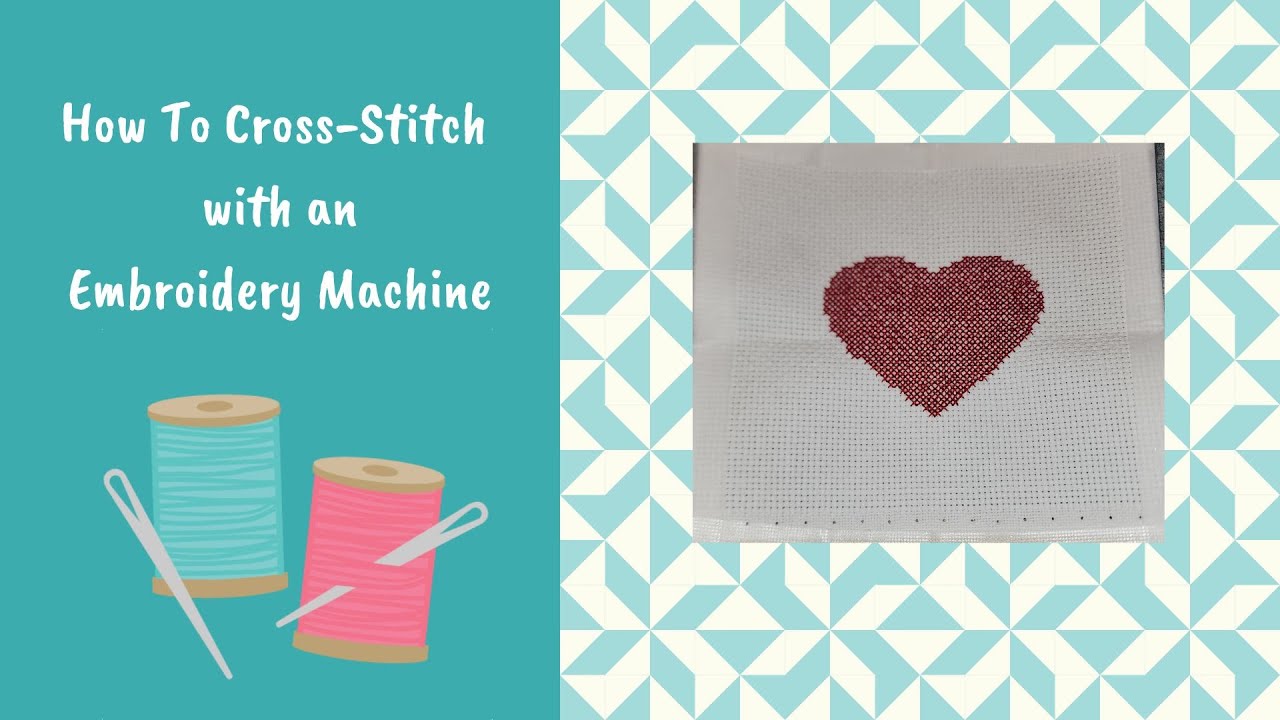 How To Cross Stitch with an Embroidery Machine