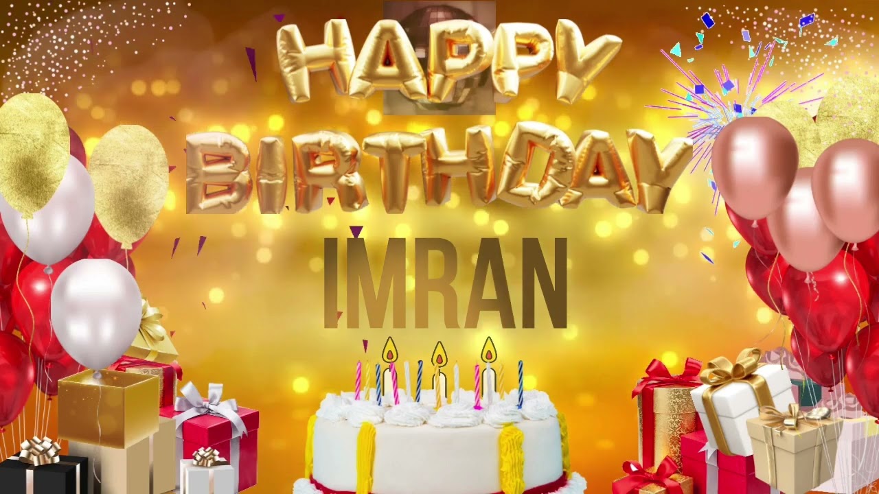 iMRAN - Happy Birthday İMRAN