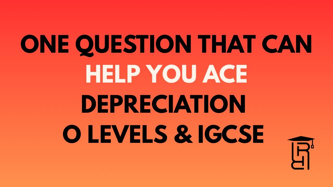 O level/ IGCSE Accounting. Depreciation and disposal. Oct/ Nov 2020/ 0452/23/ Q1