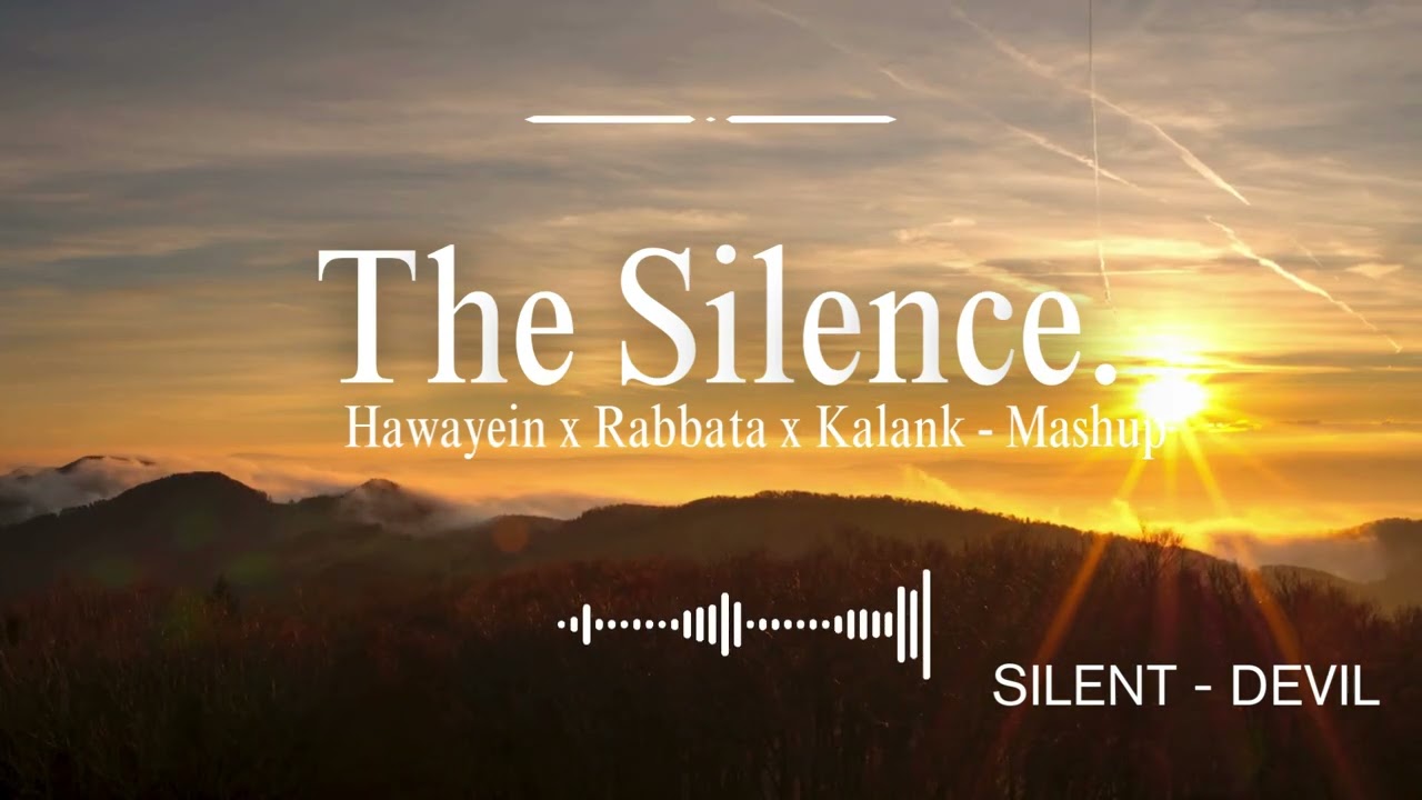 Hawayein x Rabbata x Kalank || Silent Devil Band #mashupsong #india #indianband