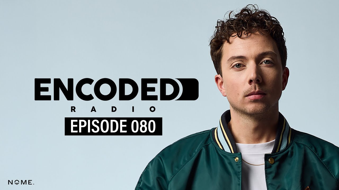 Encoded Radio by NOME. EP080