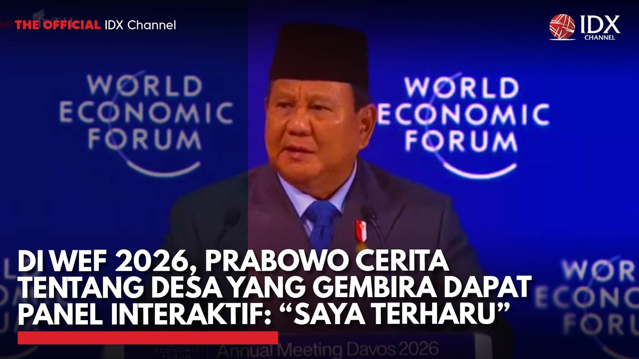 Di WEF 2026, Prabowo Cerita Tentang Desa yang Gembira Dapat Panel Interaktif | IDXC UPDATE