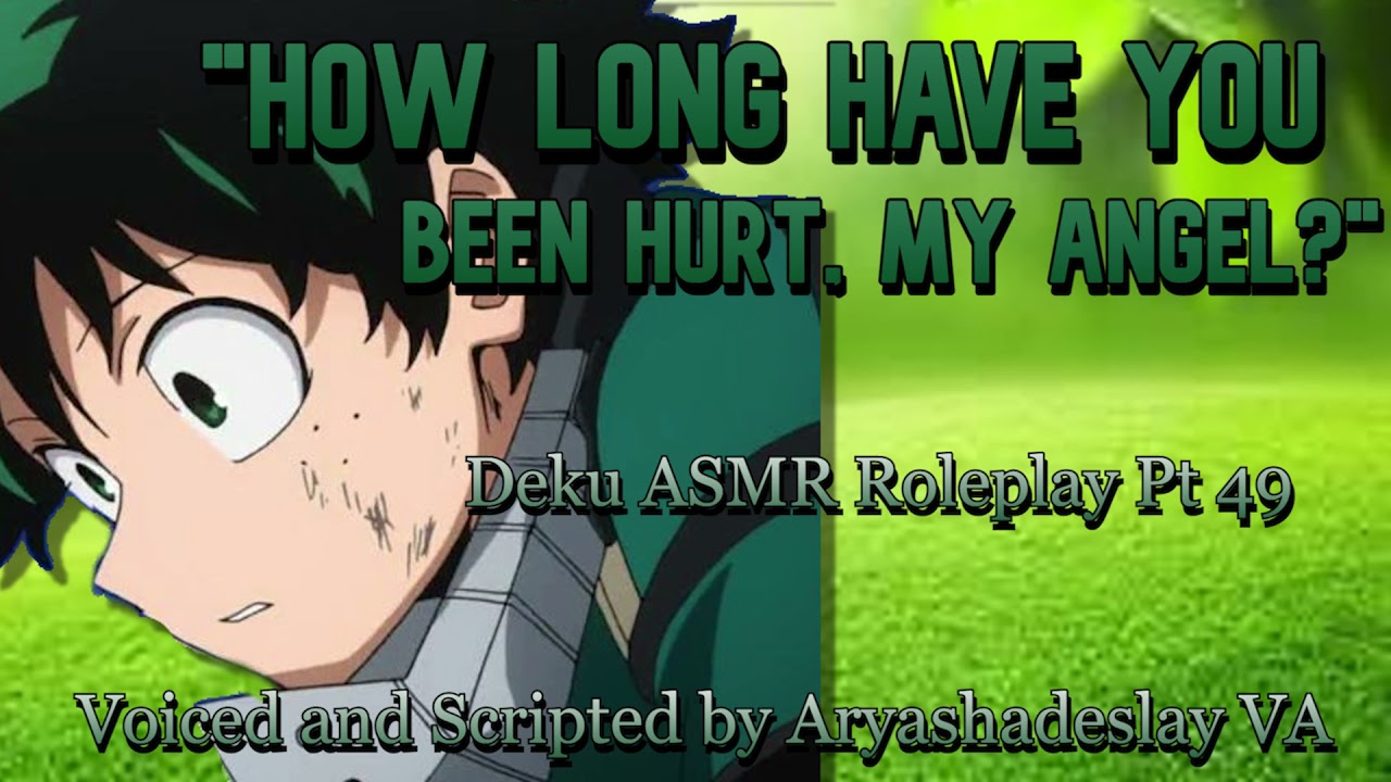 Деку исцеляет тебя после того, как ты был ранен: Deku ASMR Roleplay Pt 49 [M4A] [Моя геройская ак...