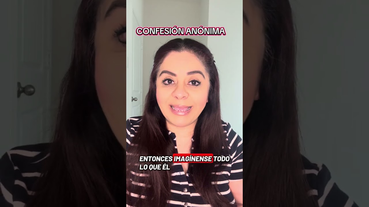 CONFESI&Oacute;N AN&Oacute;NIMA #pareja #historiass #amor #postar #horadehistorias #shortvideo #consejos #amor 