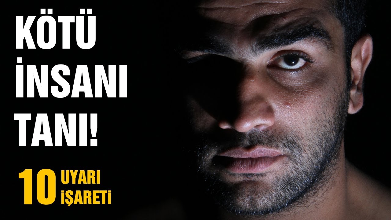 Kötü İnsanlara Dair 10 Uyarı İşareti