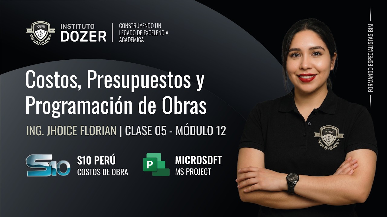 Costos, Presupuestos y Programación de Obras con S10 y MS Project | Clase 05 - Módulo 11