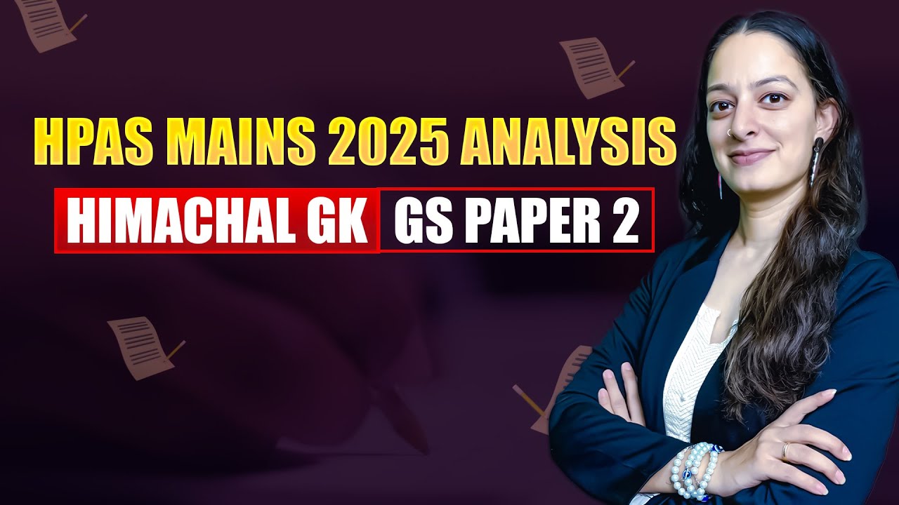 HPAS Mains 2025 Analysis | Himachal GK (GS Paper 2) #hpas