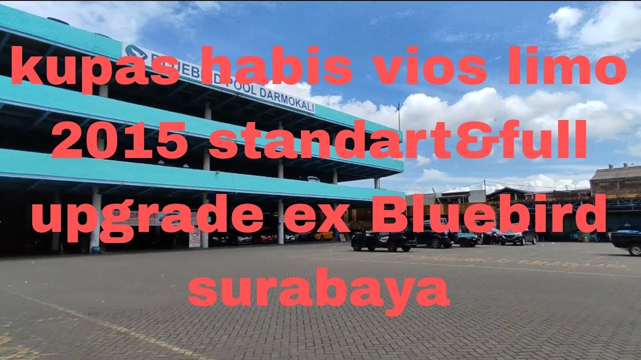 KUPAS HABIS VIOS LIMO 2015 POOL DARMOKALI SURABAYA