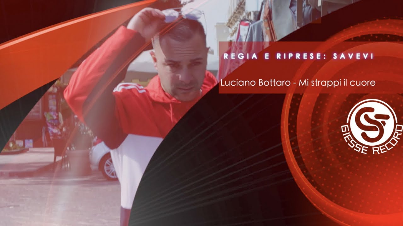 Luciano Bottaro - mi strappi il cuore - Video Ufficiale