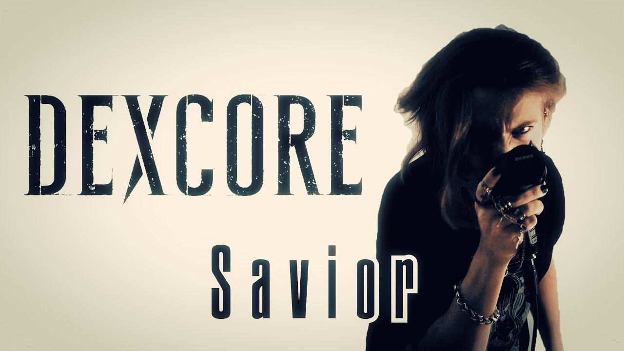 「Savior X Dexcore ONE TAKE SHOT」- Vocal Cover by Bileygr