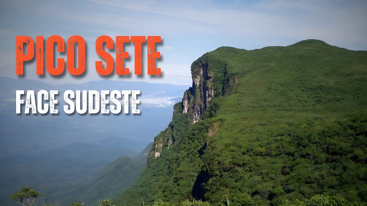 O DIA QUE CONHECI a PERIGOSA FACE SUDESTE do PICO SETE no PARANÁ