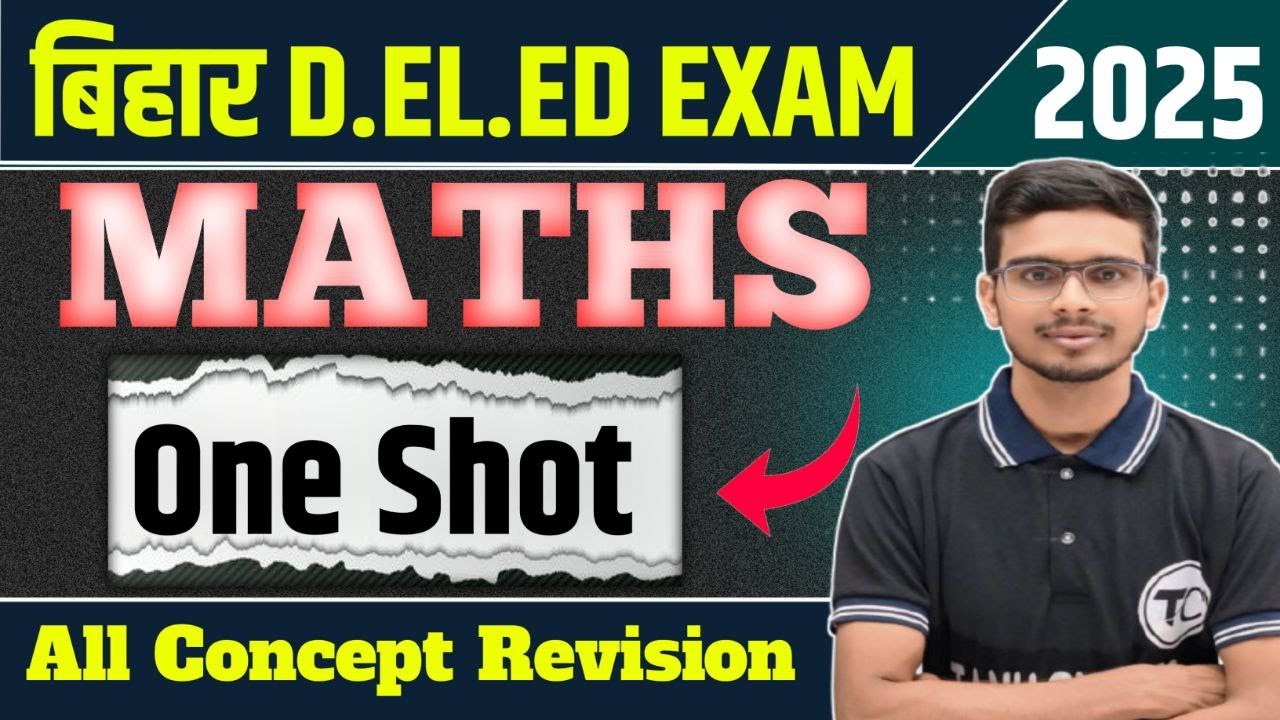 Bihar DElEd 2025 Math Revision | DElEd Math one shot | Bihar deled entrance exam Math one shot 2025
