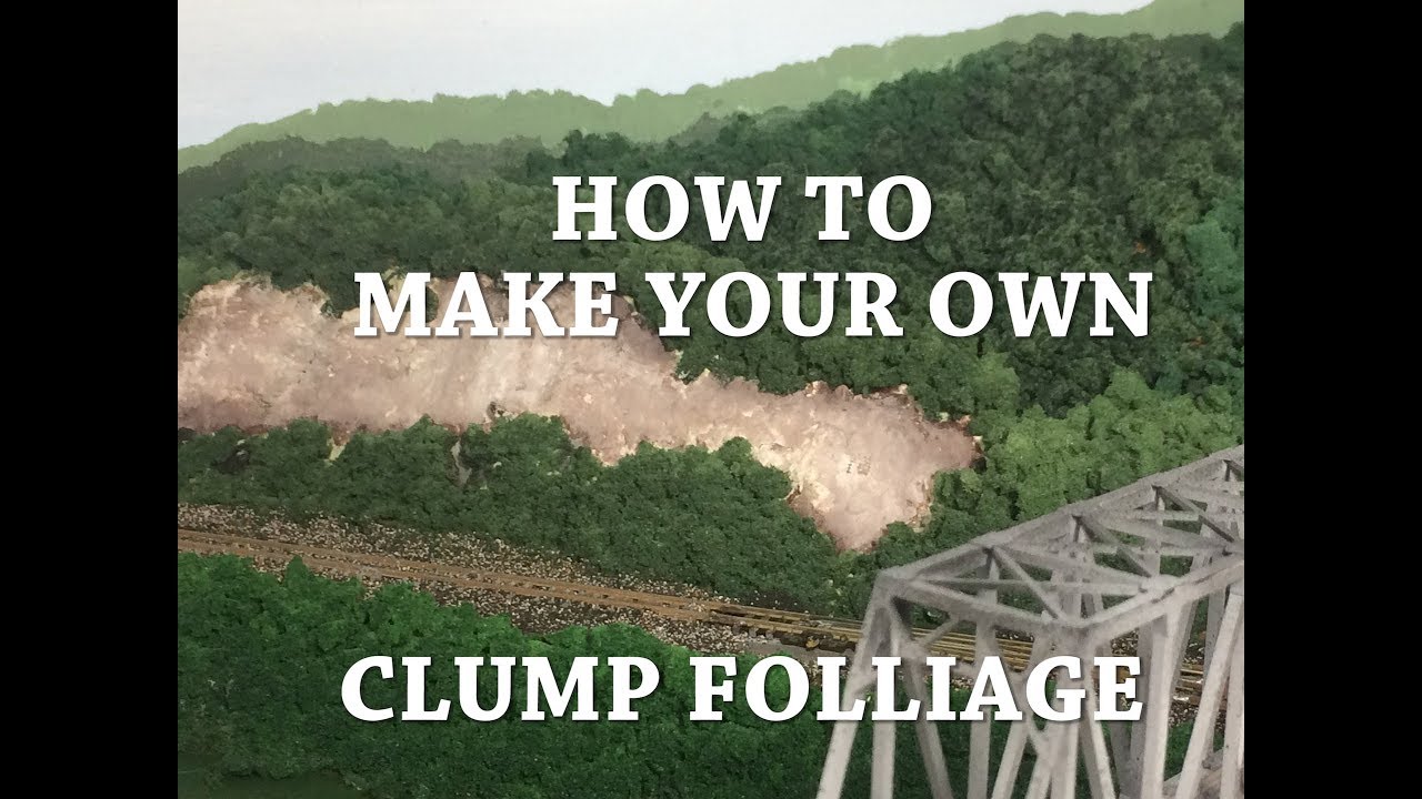 How To Make Your Own Clump Foliage for Train Layouts