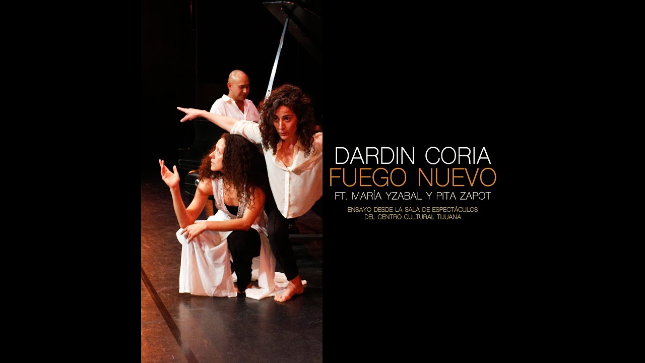 Dardin Coria - Fuego Nuevo, Op5 | ft. María Yzabal y Pita Zapot (Ensayo general, 2023)