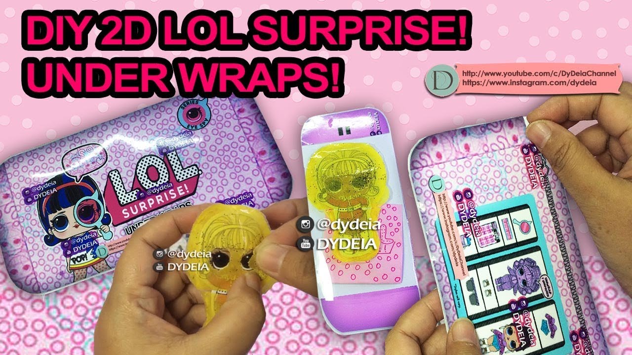 DIY 2D LOL SURPRISE UNDER WRAPS!