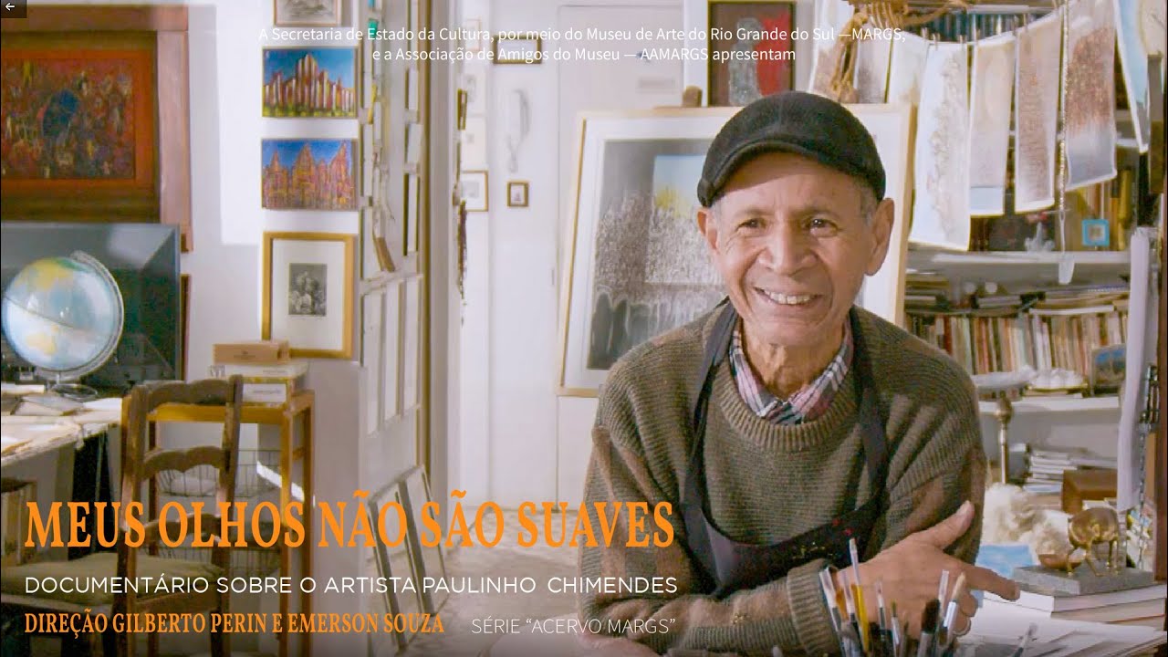 “Paulinho Chimendes — Meus olhos não são suaves” - Série Acervo MARGS