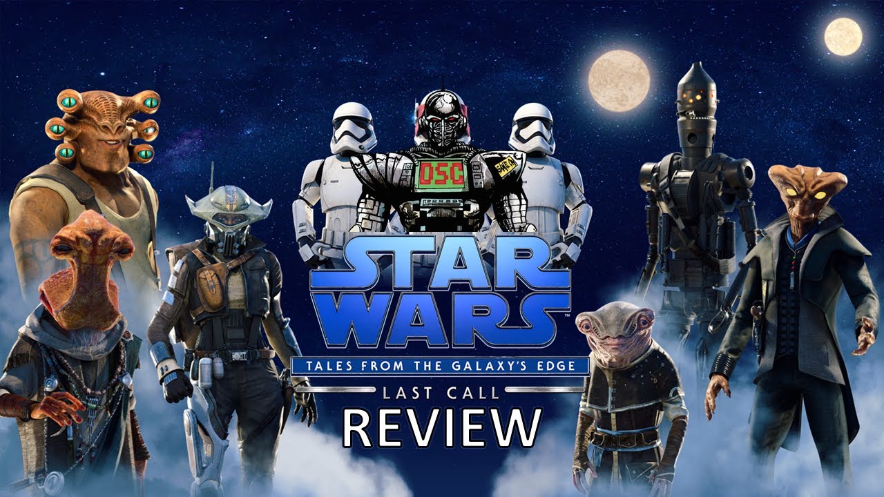 [REVIEW] Star Wars: Tales from the Galaxy's Edge - Last Call DLC