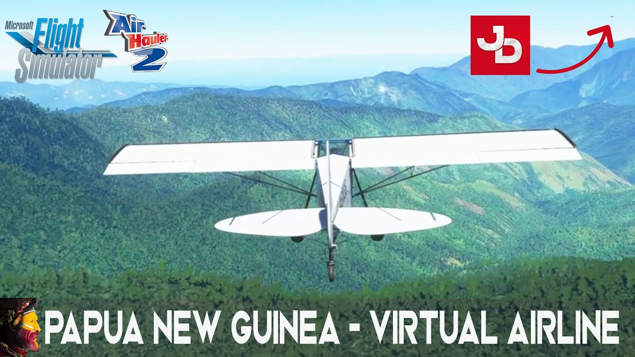 Ep.1 FIRST LOOK Microsoft Flight Simulator + Air Hauler 2 Virtual Airline Career in Papua New Guinea