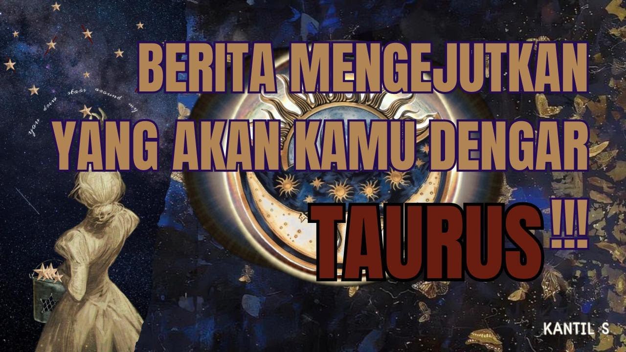 BERITA MENGEJUTKAN YANG AKAN KAMU DENGAR SEBENTAR LAGI !!!  ♉ TAURUS ♉