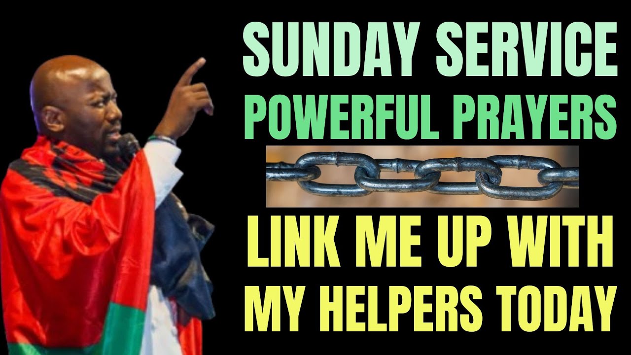 Sunday Service Prayers With Apostle Johnson Suleman Lord Link Me Up with My Destiny Helpers Today