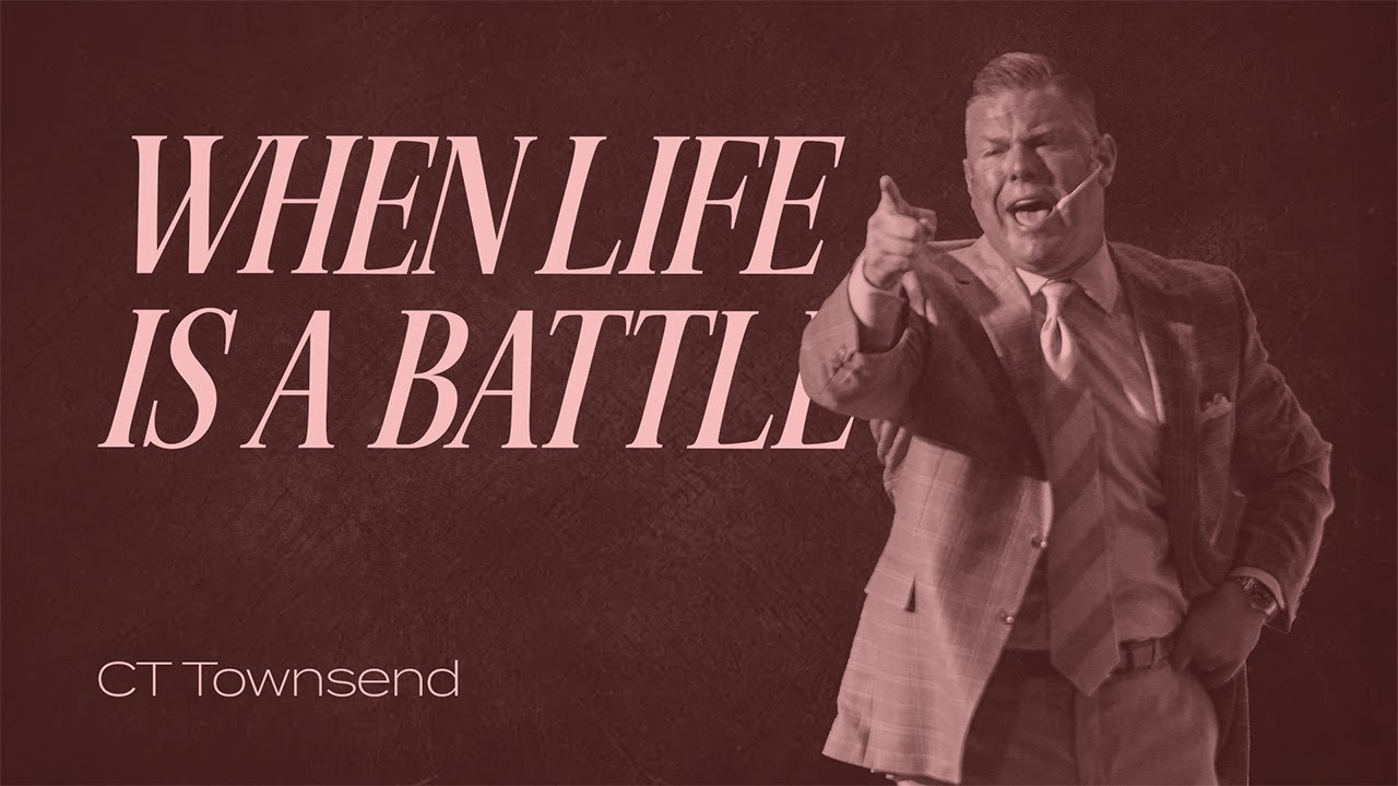 What to Do When Life is a Battle | Pastor CT Townsend | Victory Baptist Church