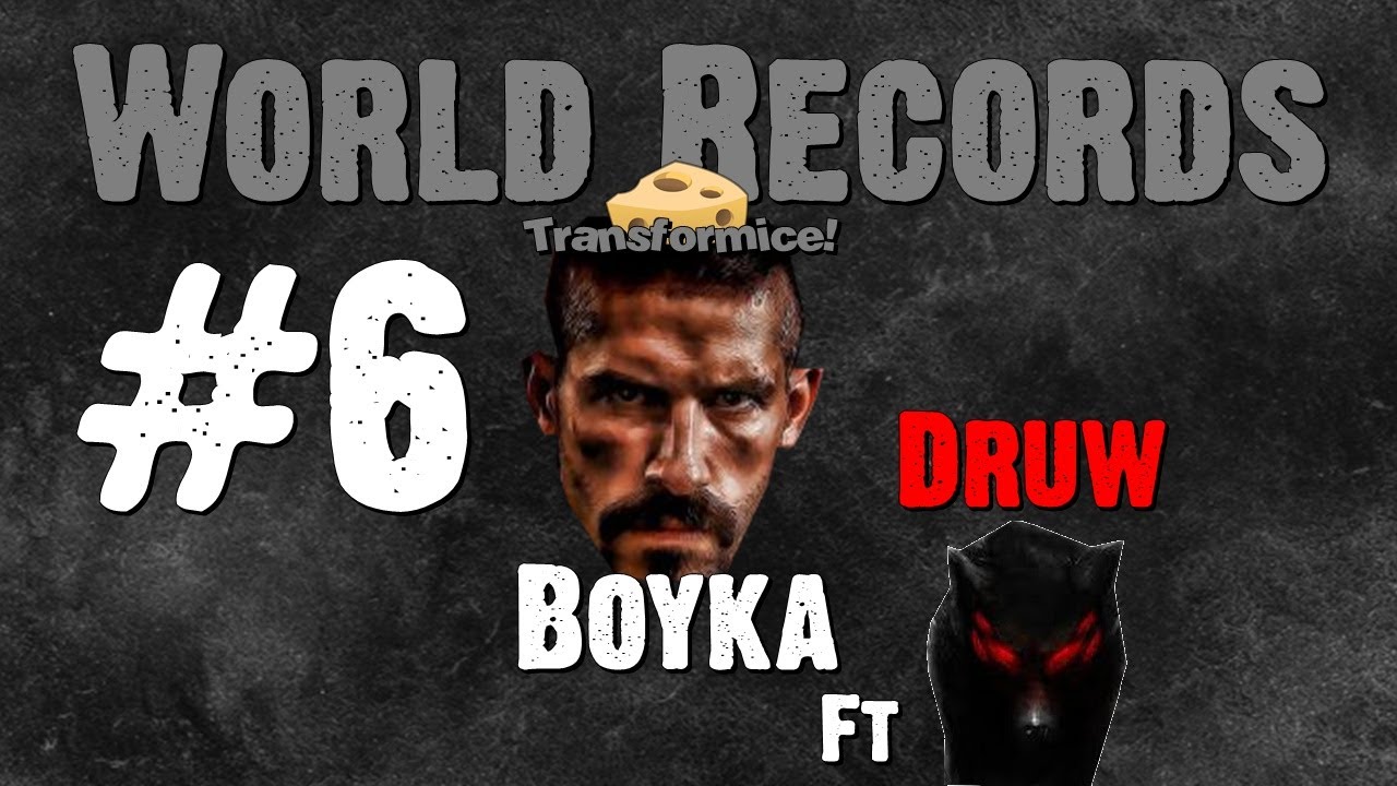 Transformice - Boyka & Druworld World Records