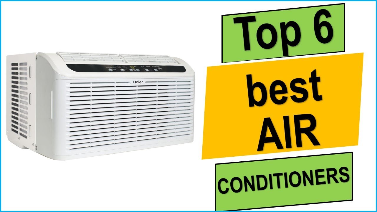 Top 6 BEST Air Conditioner in 2023 | 6 Best Window (Air conditioners)