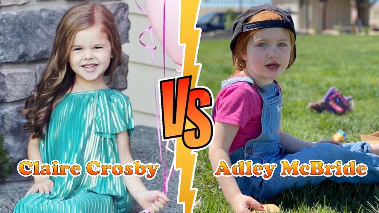 Adley McBride VS Claire Crosby (The Crosbys) Stunning Transformation ⭐ From Baby To Now