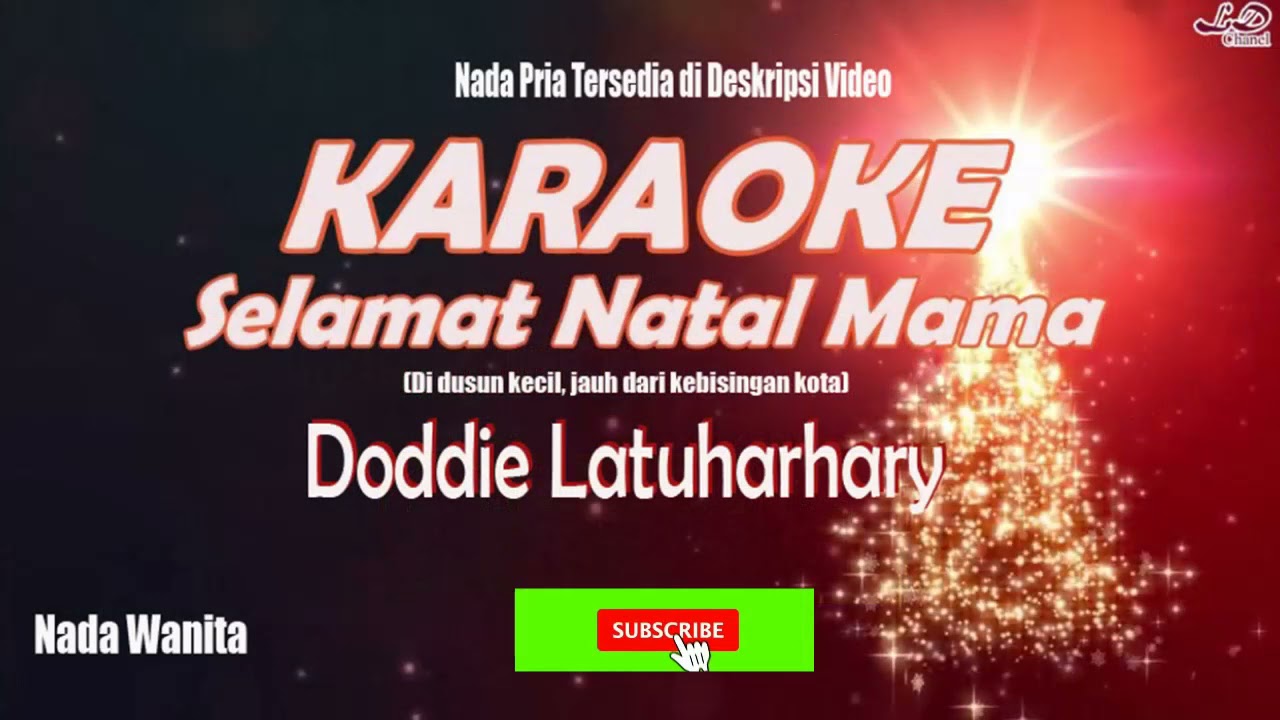 Doddie Latuharhary|| SELAMAT NATAL MAMA - Karaoke Nada Wanita