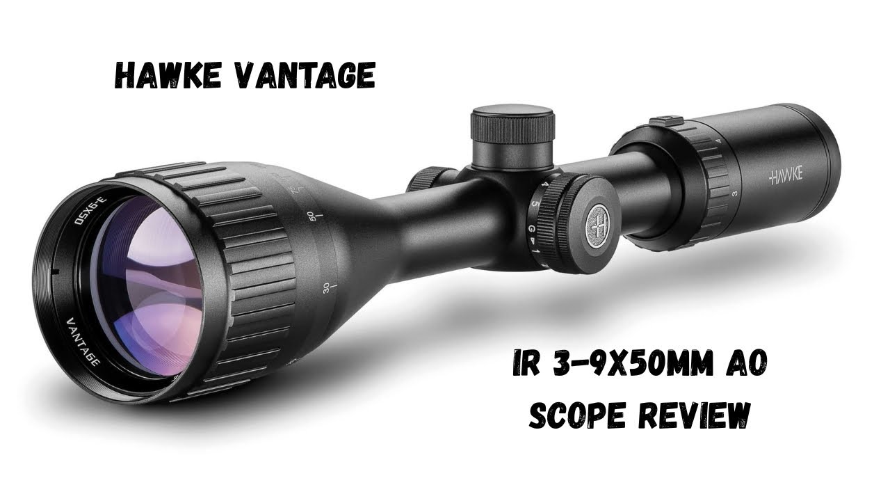 Hawke Vantage IR 3 9x50mm AO Scope Unboxing