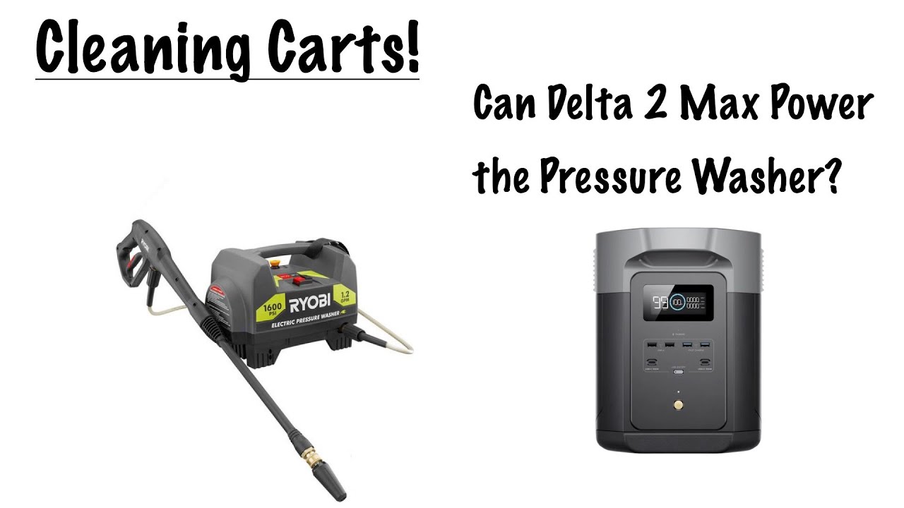 EcoFlow Delta 2 Max Pressure Washer Test