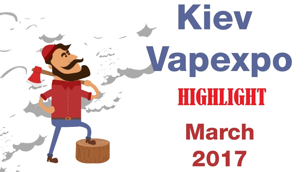 Kiev Vape Expo 4-5 March 2017 | Вэйп Экспо Киев 4-5 марта 2017