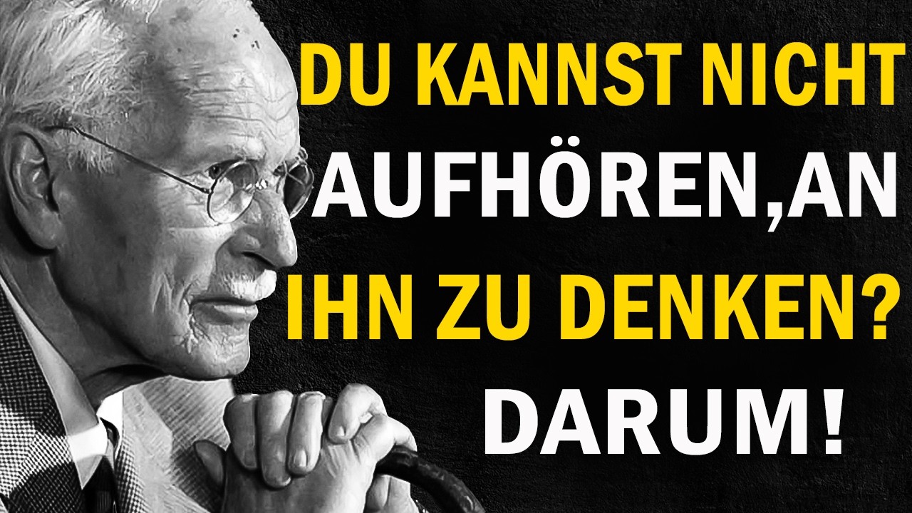 Wenn du nicht aufhören kannst an jemanden zu denken – das bedeutet es | Carl Jung