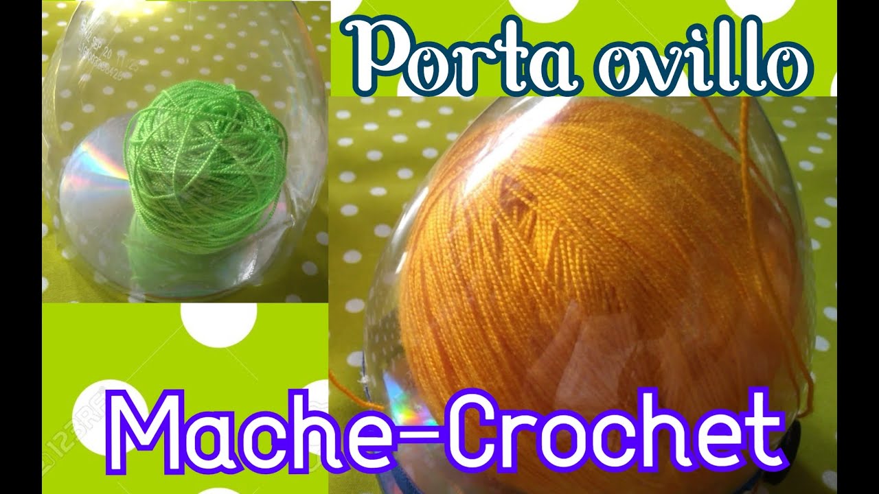 Cómo hacer Porta Ovillo || Mache-Crochet