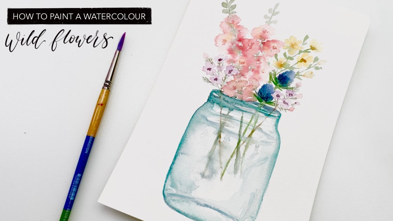 How To Paint Watercolour Wild Flowers In A Mason Jar