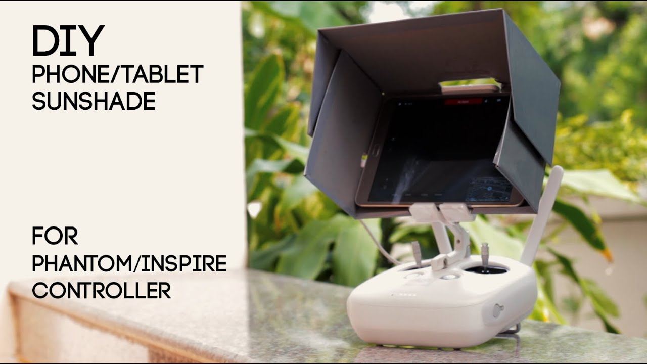 DIY Phantom/Inspire Sun-shade + FREE Template[Neat and professional look version]